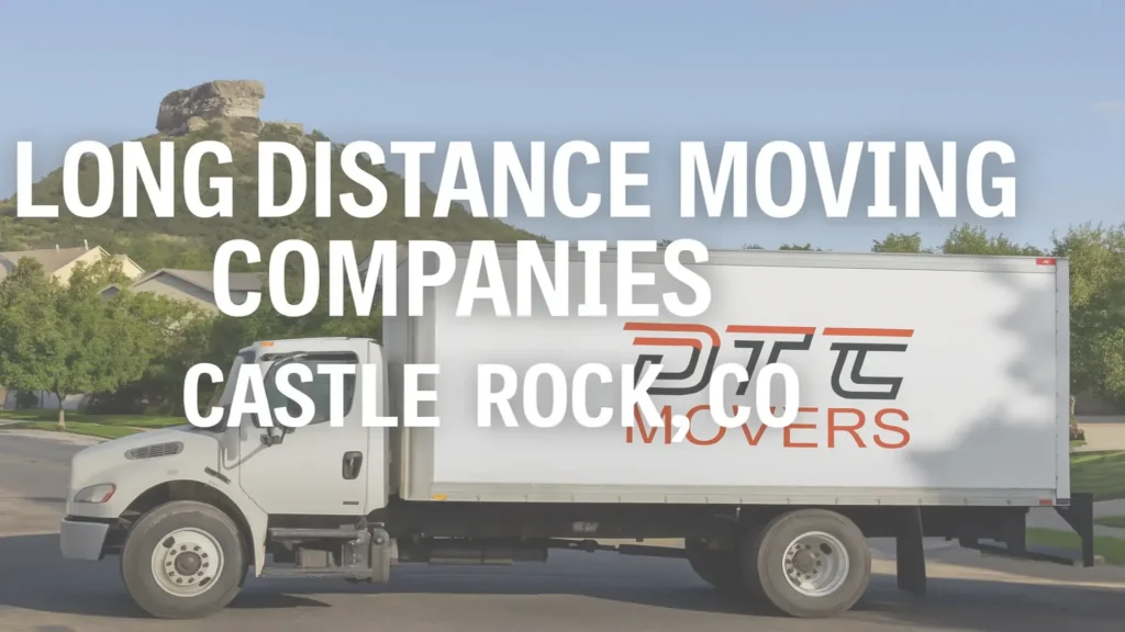 A white moving truck with the DTC Movers logo parked in front of Castle Rock, CO’s iconic rock formation on a sunny day, with clear blue skies and green hills in the background.